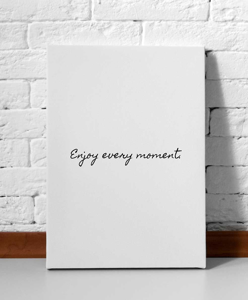 Picture of Enjoy Every Moment Canvas