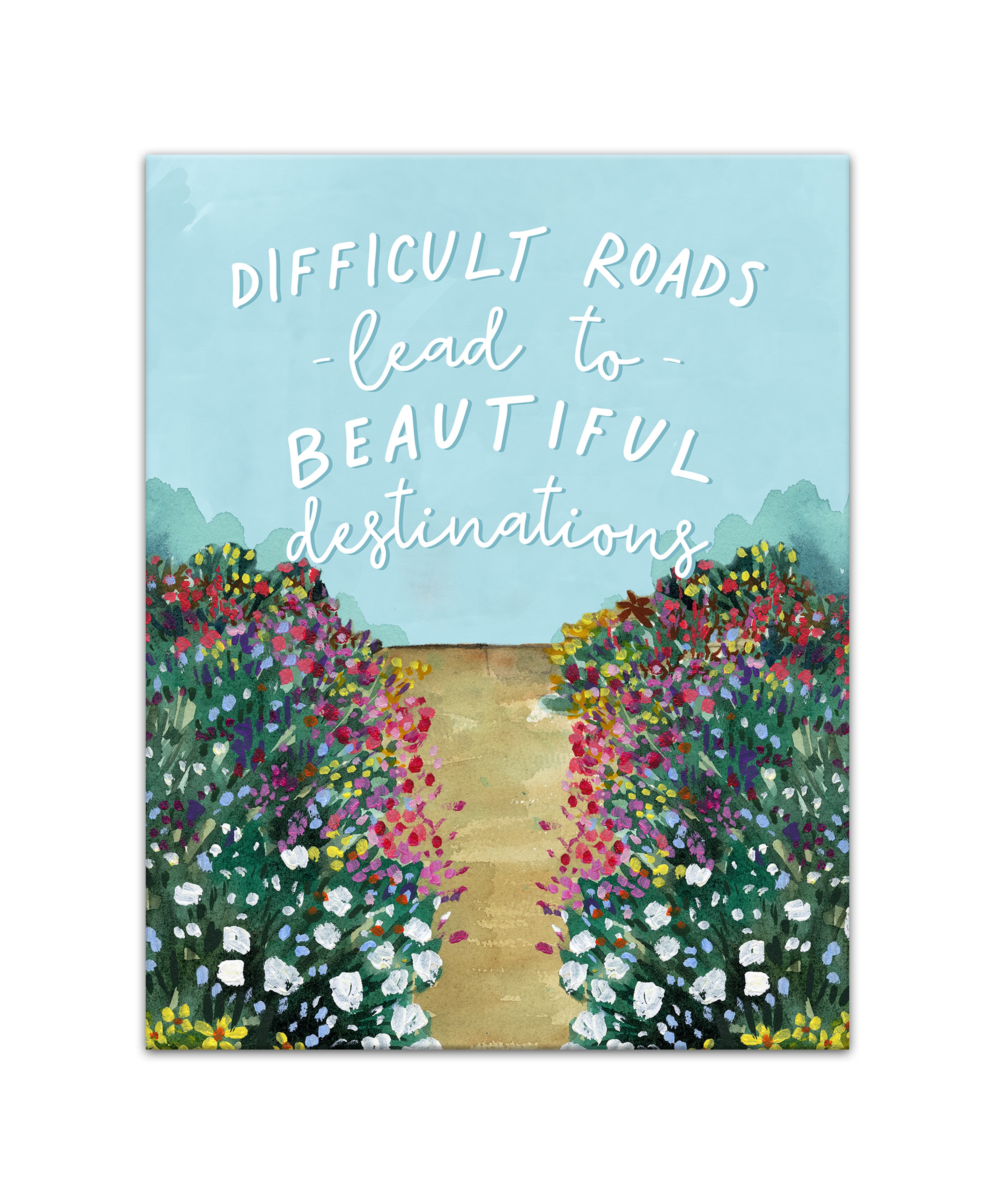 Difficult Roads Lead to Beautiful Destinations 11x14 Canvas Wall Art