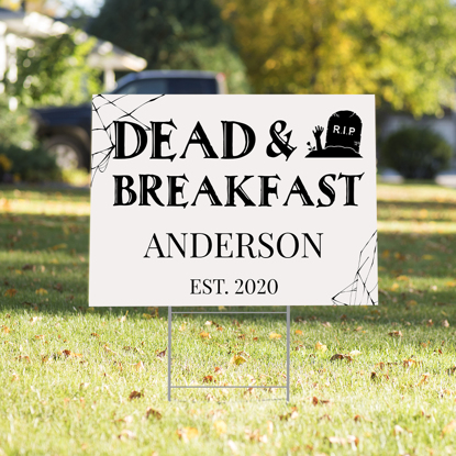 Dead & Breakfast Yard Sign